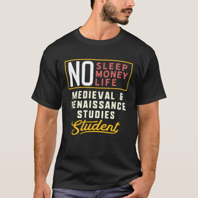 Camiseta Medieval & Renaissance Studies Major Studen (Anverso)