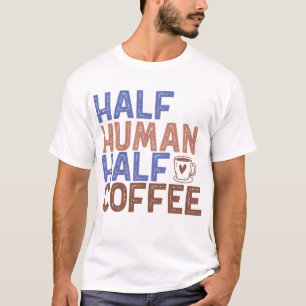 Camiseta Medio café humano