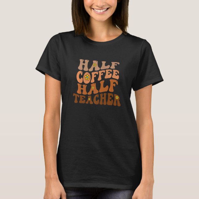 Camiseta Medio Café Medio Profesor Groovy Wavy (Anverso)
