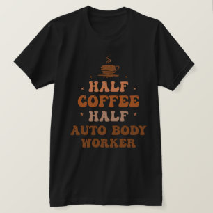Camiseta Medio Café Medio Trabajador del Cuerpo Automático