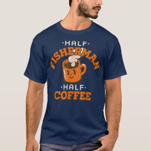 Camiseta Medio Fisherman Coffee gracioso Humor de Ingeniero