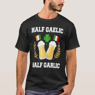 Camiseta Medio gaélico medio ajo irlandés italiano St Patri