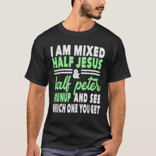 Camiseta Medio Jesús mezclado y medio Pedro regalo para un
