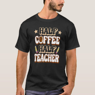 Camiseta Medio profesor de café Primer día de clase