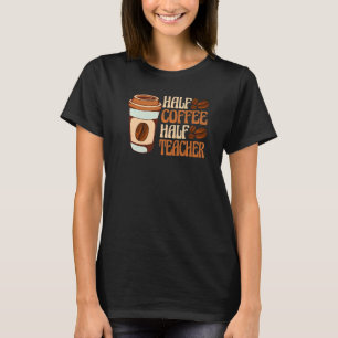 Camiseta Medio profesor de café Primer día de clase