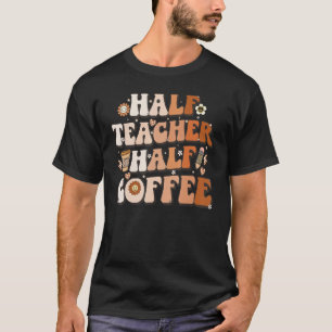 Camiseta Medio profesor Groovy mitad café Inspirador
