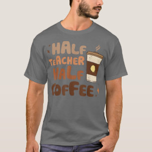 Camiseta Medio profesor medio profesor de café retro día pr