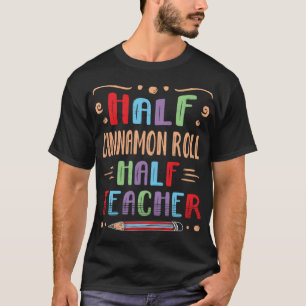 Camiseta Medio rollo de canela Medio profesor de pan