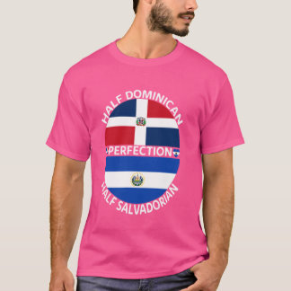 Camiseta Medio salvadoreño mitad República Dominicana Salva