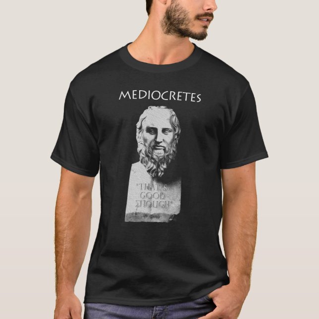 Camiseta Mediocretas (filósofo del mediocre) (Anverso)