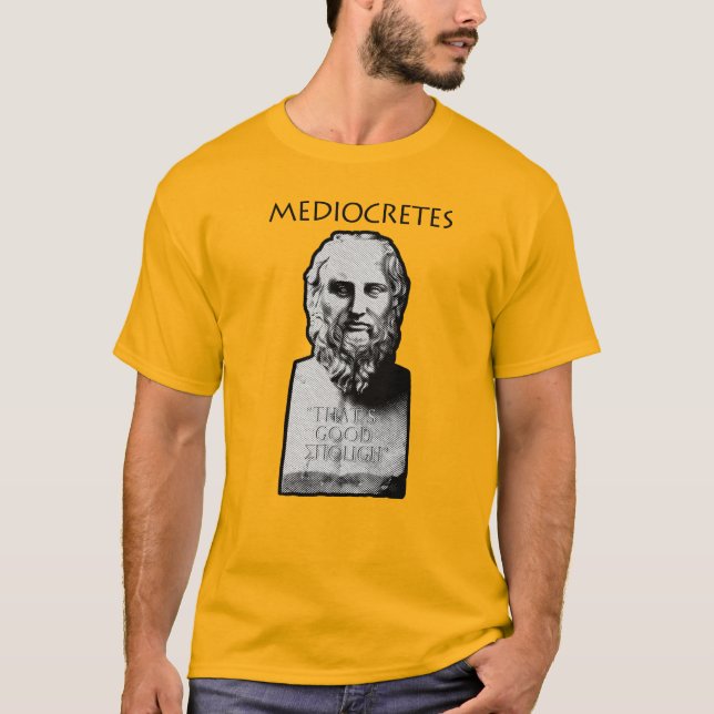 Camiseta Mediocretas (filósofo del mediocre) (Anverso)