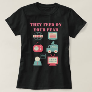 Camiseta Medios Masivos - Se Alimentan De Tu Miedo