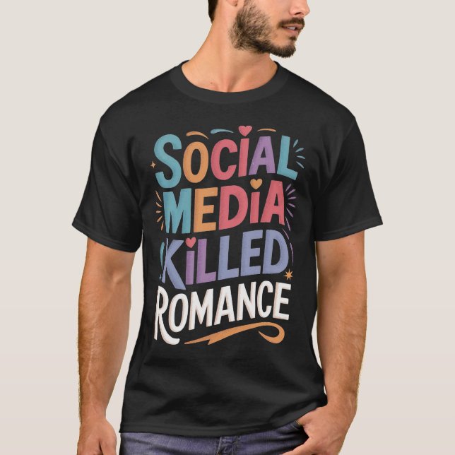 Camiseta Medios sociales matan romance (Anverso)