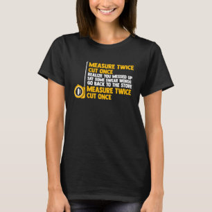 Camiseta medir dos cortes una vez que te das cuenta de que