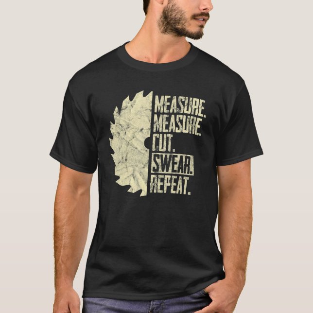 Camiseta Medir Medida Cortar Barrido Repetir Papel (Anverso)