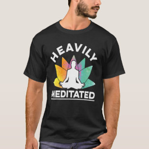 Camiseta Meditación Mediática Muy Meditada Relajación B
