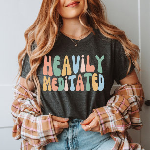 Camiseta Meditación muy meditada, Graciosa, Clase Yogi