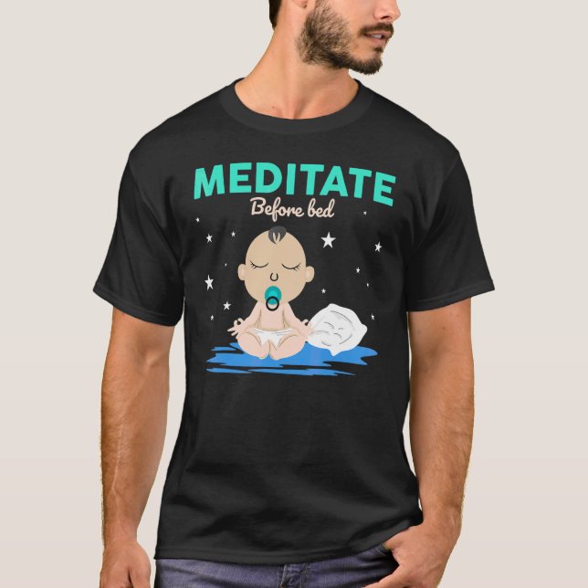 Camiseta Meditar antes de la cama Yoga Pose Meditación Yoga (Anverso)