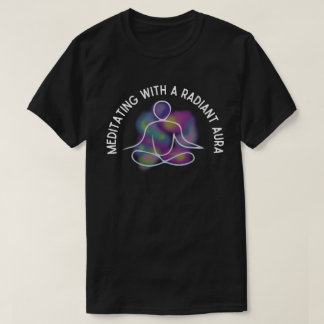 Camiseta Meditar Con Un Aura Radiante