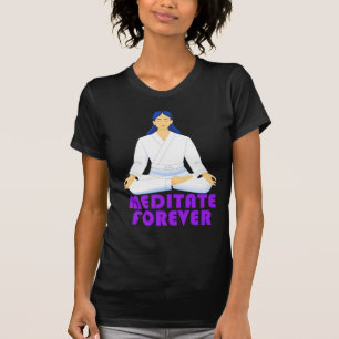 Camiseta Meditar para siempre
