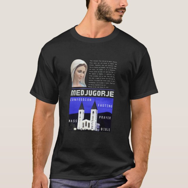 Camiseta Medjugorje Mensaje 25 Enero 2023 Oración Misa Con (Anverso)