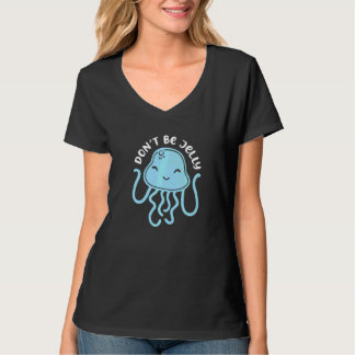 Camiseta Medusas Adorables No Seas Medusa Diciendo Vida Mar