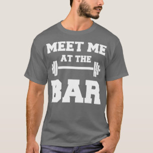 Camiseta MEE ME A HE BAR Funny Gym Design for Lifter