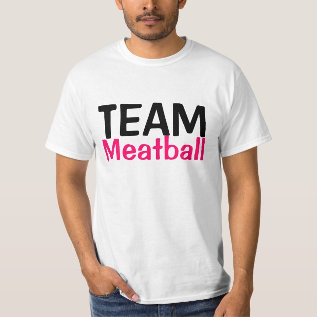 Camiseta ¡Meeaattball del equipo! (Anverso)