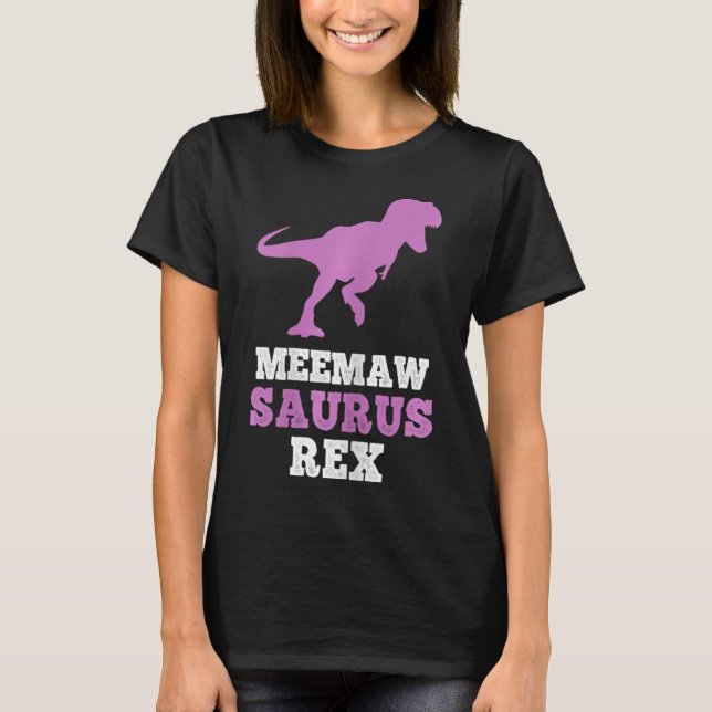 Camiseta Meemaw-saurus Rex Dino Dinosaur Meemawsaurus Funny (Anverso)