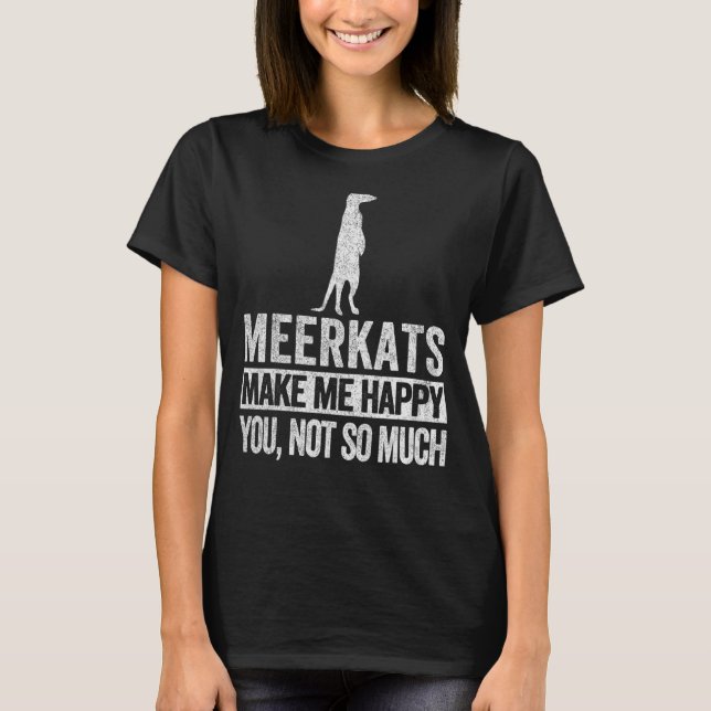Camiseta Meerkat Meerkat Quote Retro (Anverso)