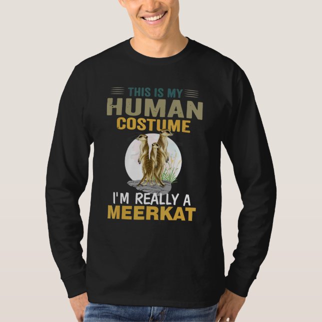 Camiseta Meerkat Mi Vestido Humano Realmente Soy Un Anim De (Anverso)
