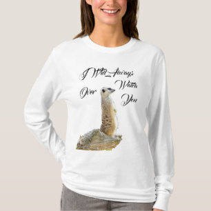 Camiseta Meerkat Siempre Te Vigilaré,