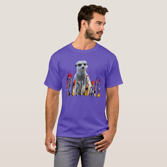 Camiseta "Meerkats: Orgullosos detrás del nombre" (Anverso completo)