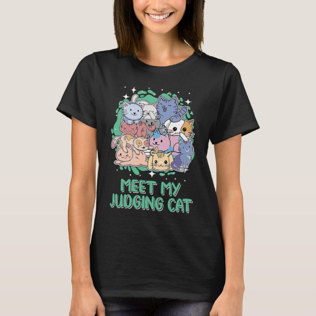 Camiseta Meet My Judging Cat  Cat  Kitten Humor Sarcastic (Anverso)