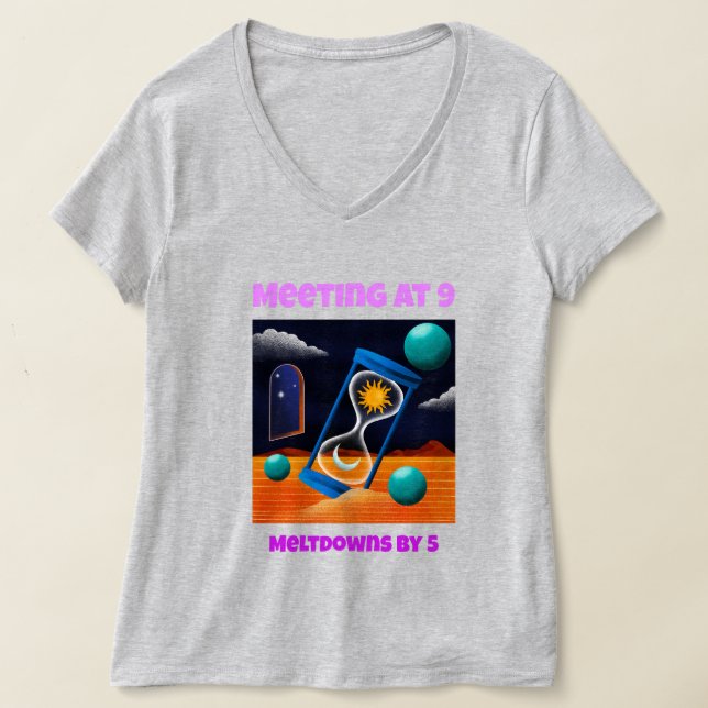 Camiseta Meeting At 9 Meltdowns By 5 Working Mom  (Distribución )