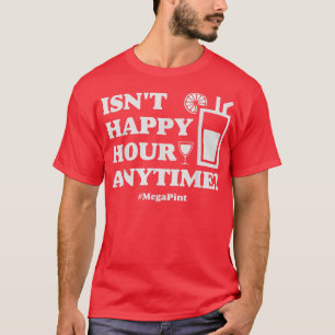 Camiseta Meg a PintFunny no es Hora Feliz en cualquier mome