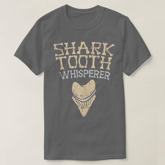 Camiseta Megalodon Tiburón Teeth Whisperer Fossil Tooth Hun (Diseño del anverso)