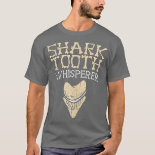 Camiseta Megalodon Tiburón Teeth Whisperer Fossil Tooth Hun