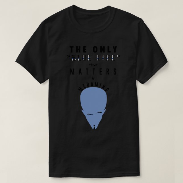 Camiseta Megamind Blue Life (Diseño del anverso)