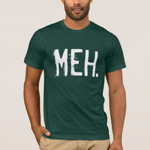Camiseta Meh