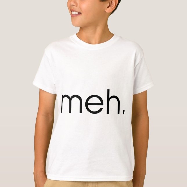 Camiseta Meh (Anverso)