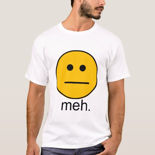 Camiseta meh. (Anverso)