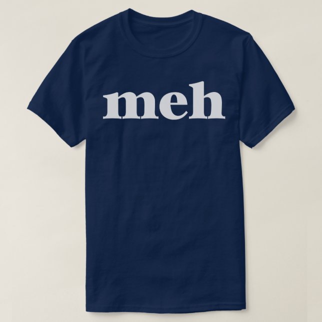 Camiseta Meh (Diseño del anverso)