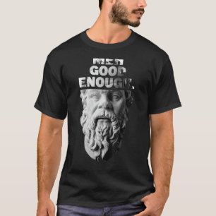 Camiseta Meh Buena Suficiente Filósofo Mediocrato Sarcástic
