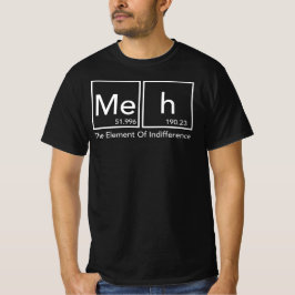 Camiseta Meh El Elemento De La Pestaña Periódica De Indifer
