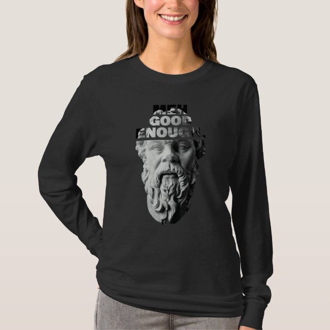 Camiseta Meh Good Enough Philosopher Sarcastic Mediocrates (Anverso)