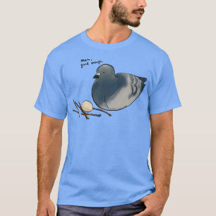 Camiseta Meh Good Enough Pigeon and the Nest