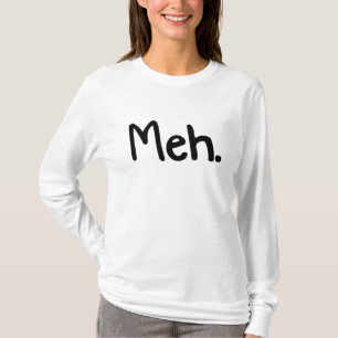 Camiseta Meh. para ella
