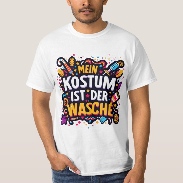 Camiseta Mein Kostüm Está En El Carnaval Alemán De Der Wäsc (Anverso)