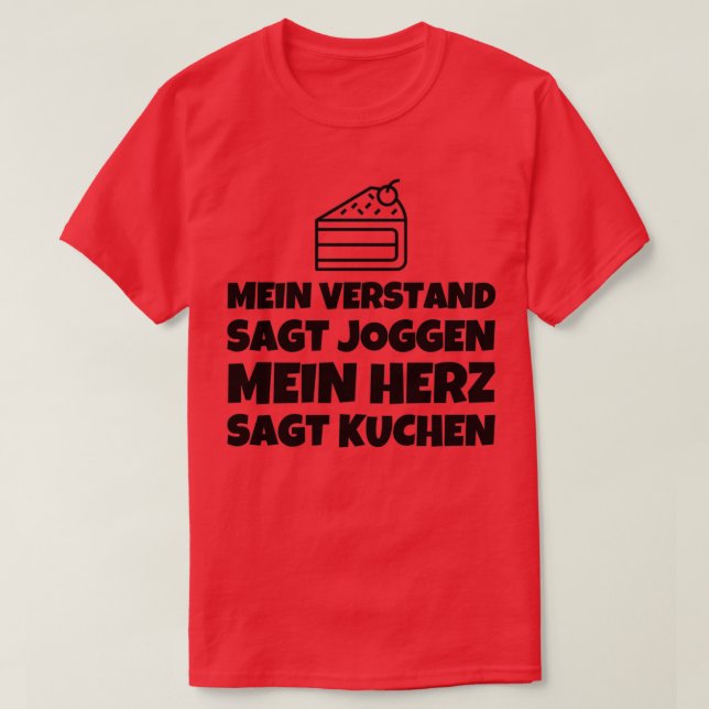 Camiseta Mein Verstand Sagt Joggen Mein Herz Sagt Kuchen (Diseño del anverso)
